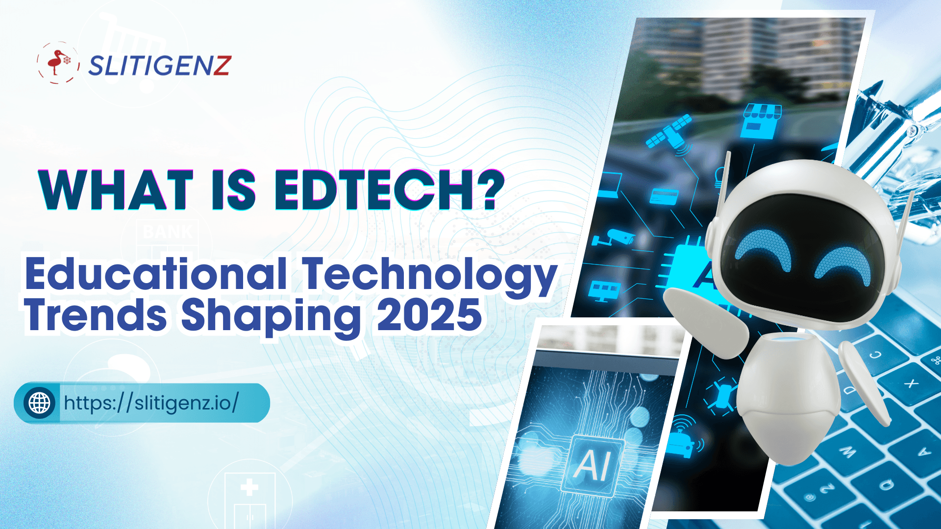 What is EdTech? 5 Educational Technology Trends Shaping 2025