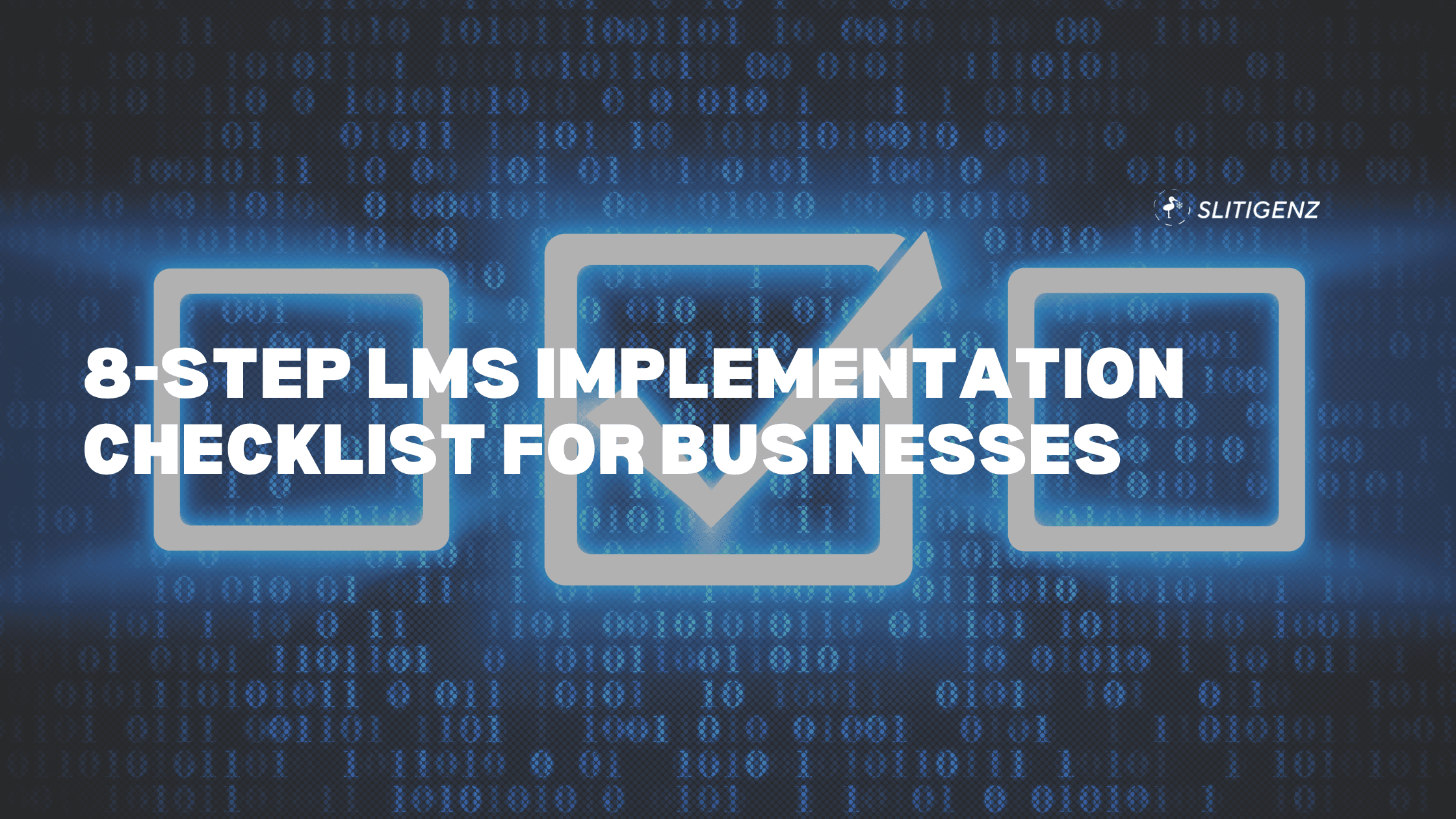 8-Step LMS Implementation Checklist for Businesses